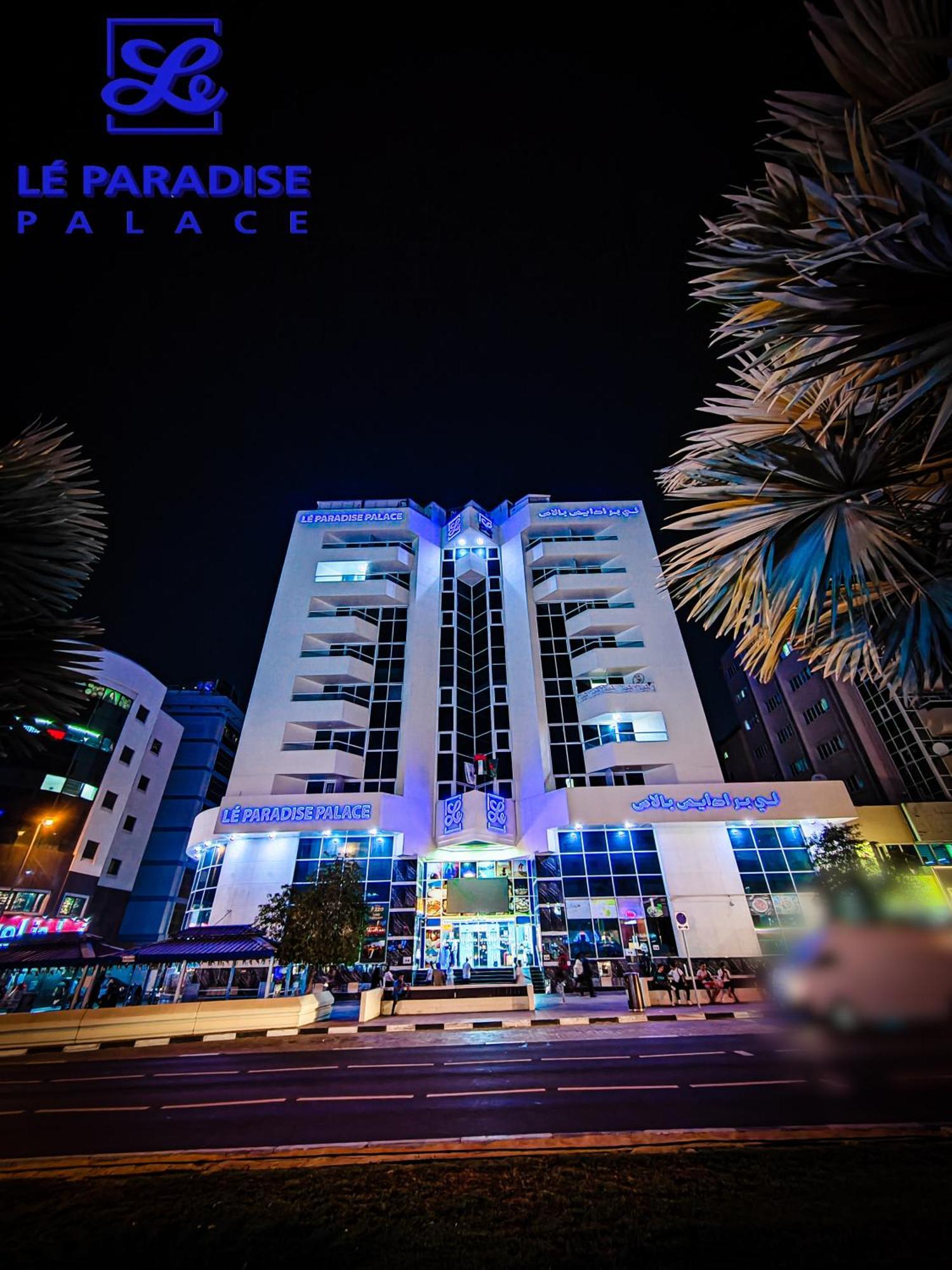 Le Paradise Palace Hotel Dubai Dış mekan fotoğraf